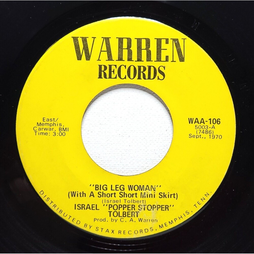 Israel "Popper Stopper" Tolbert ‎45 Big Leg Woman / I Got Love on Warren VG Funk